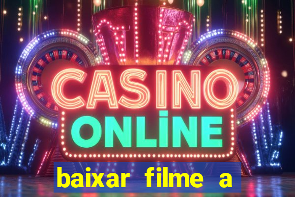 baixar filme a bela e a fera