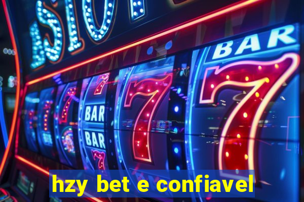 hzy bet e confiavel