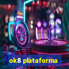 ok8 plataforma