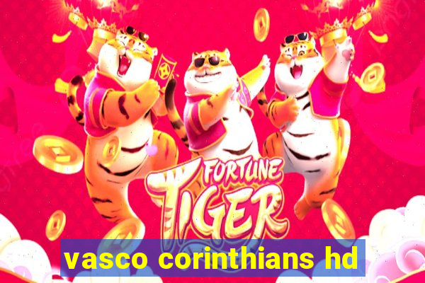 vasco corinthians hd