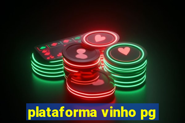 plataforma vinho pg