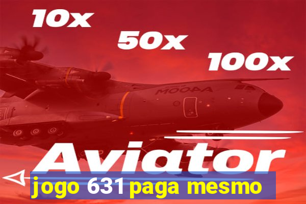 jogo 631 paga mesmo