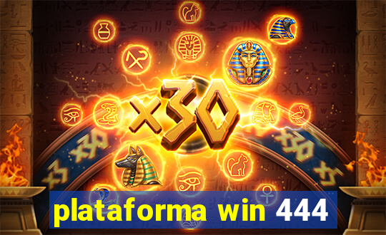 plataforma win 444