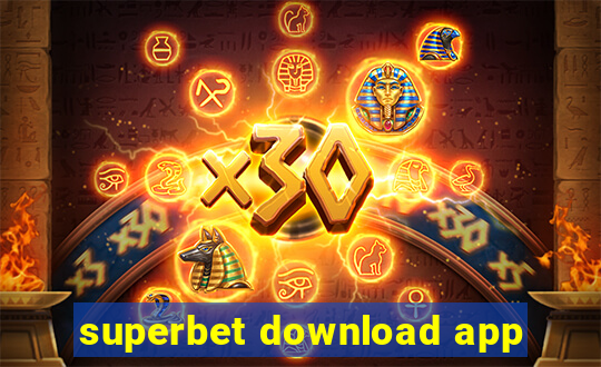 superbet download app