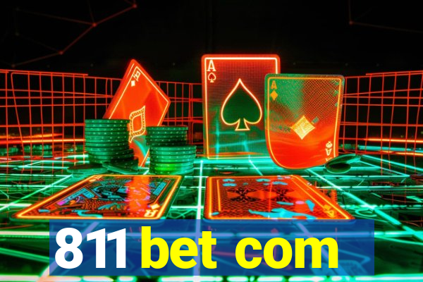 811 bet com