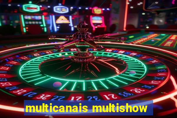 multicanais multishow