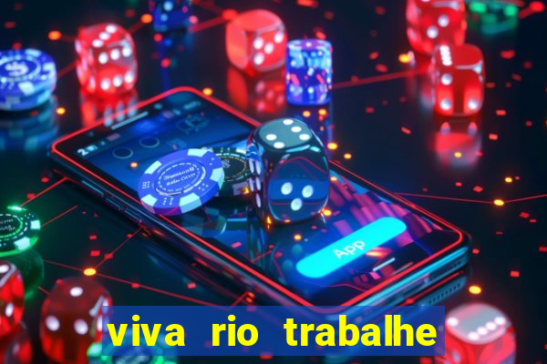 viva rio trabalhe conosco 2024