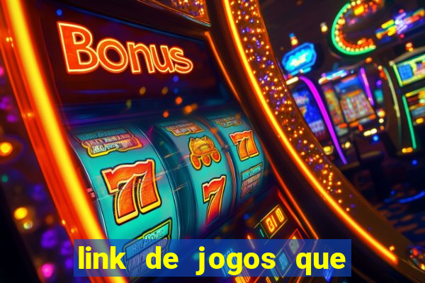 link de jogos que ganha dinheiro