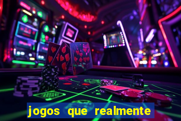 jogos que realmente pagam sem precisar depositar dinheiro