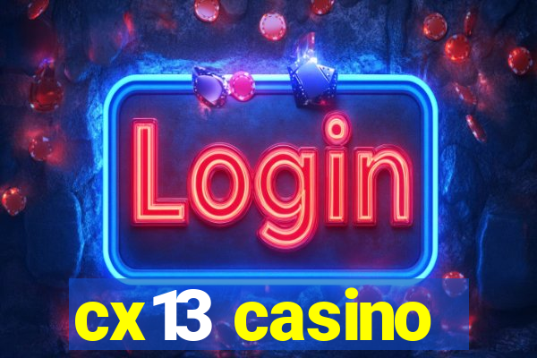 cx13 casino