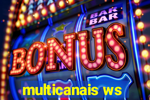 multicanais ws