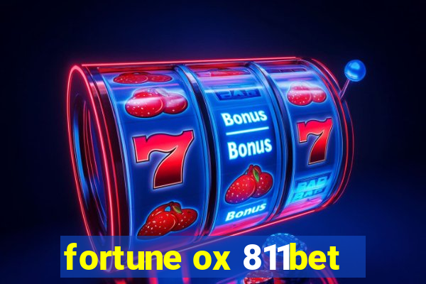 fortune ox 811bet