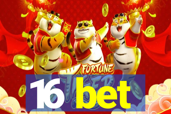 16 bet