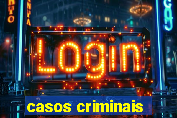 casos criminais