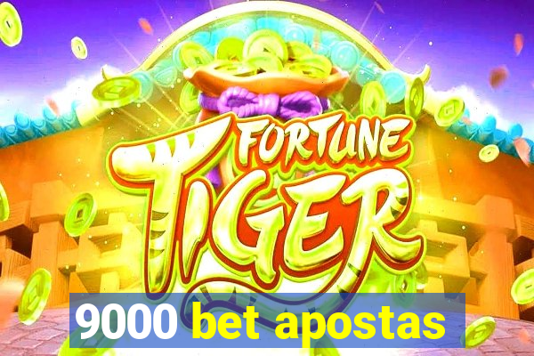 9000 bet apostas