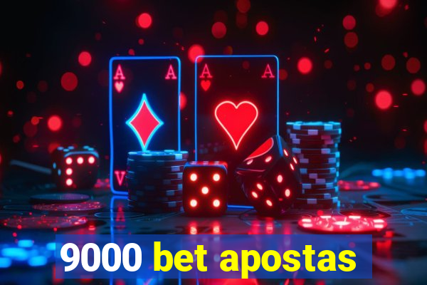 9000 bet apostas