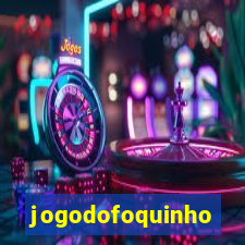 jogodofoquinho