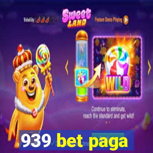 939 bet paga