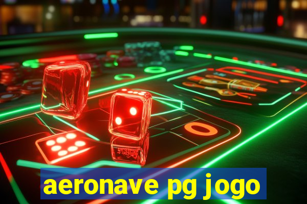 aeronave pg jogo