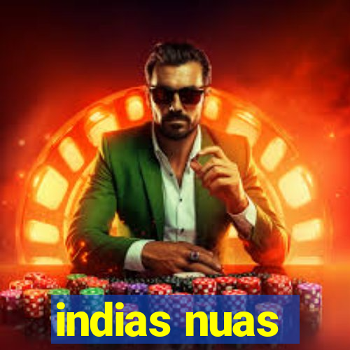 indias nuas