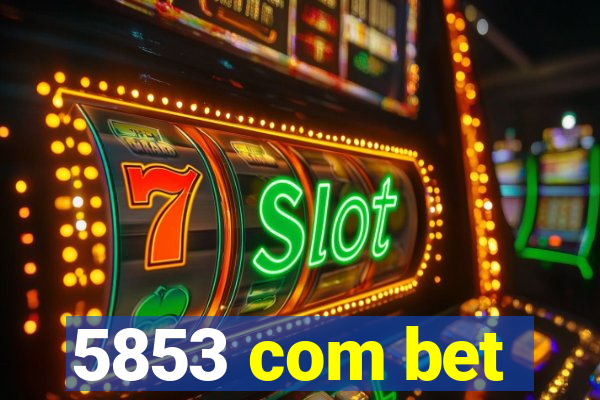 5853 com bet