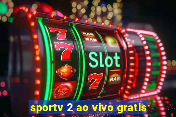 sportv 2 ao vivo gratis