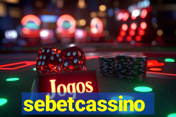 sebetcassino