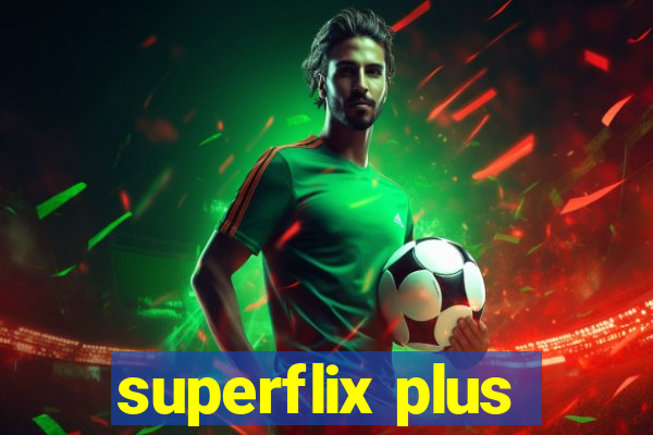 superflix plus