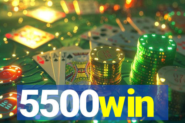 5500win