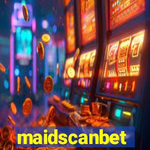 maidscanbet