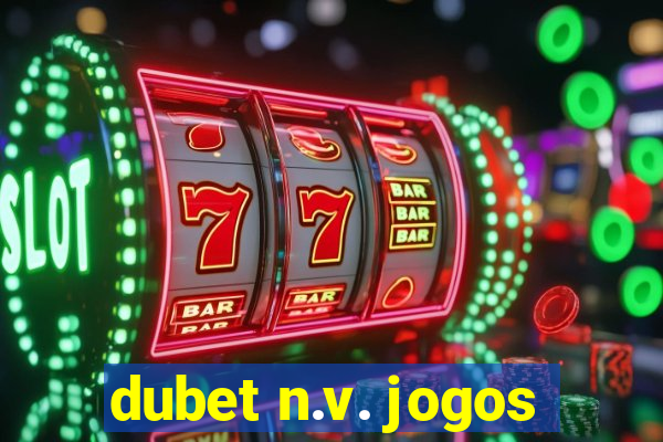 dubet n.v. jogos