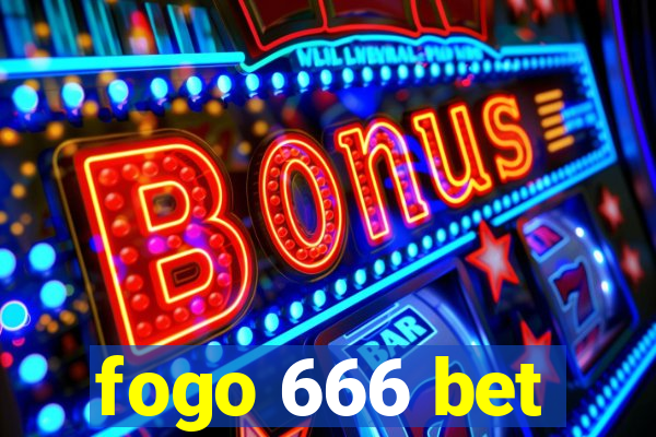 fogo 666 bet