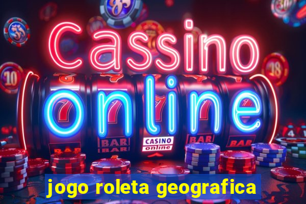 jogo roleta geografica