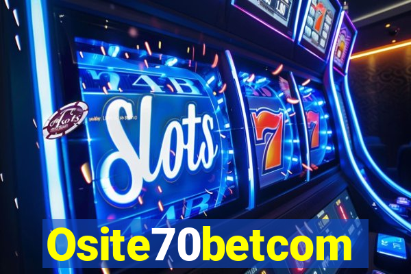 Osite70betcom