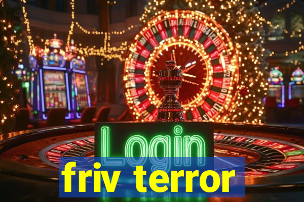 friv terror