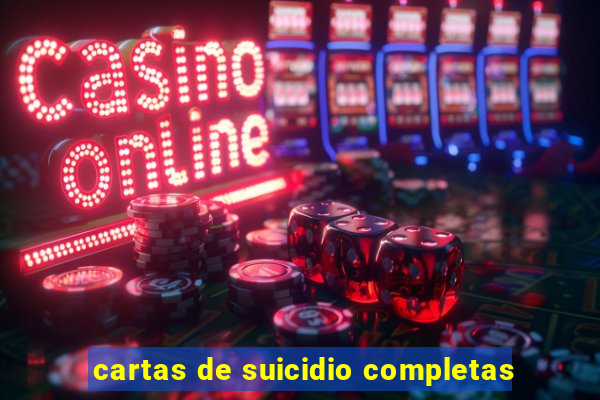 cartas de suicidio completas