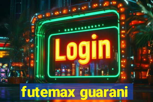 futemax guarani