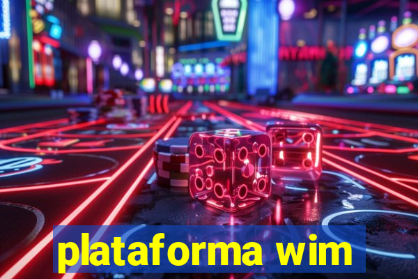 plataforma wim