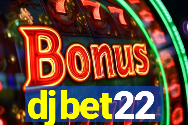 djbet22