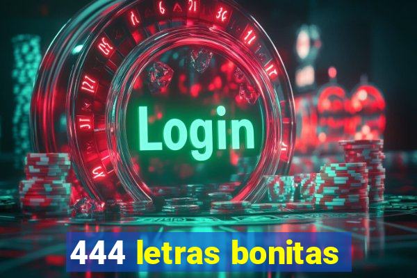 444 letras bonitas