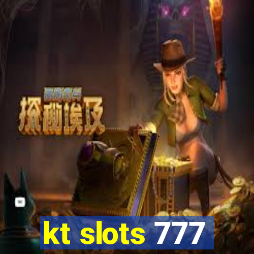 kt slots 777