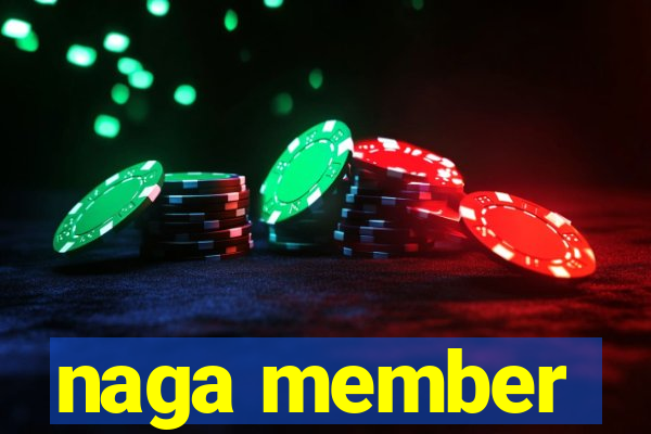 naga member