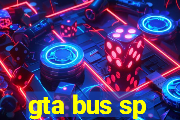 gta bus sp