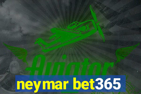 neymar bet365