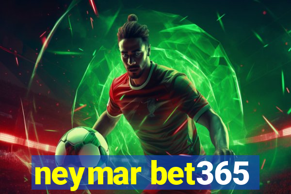 neymar bet365