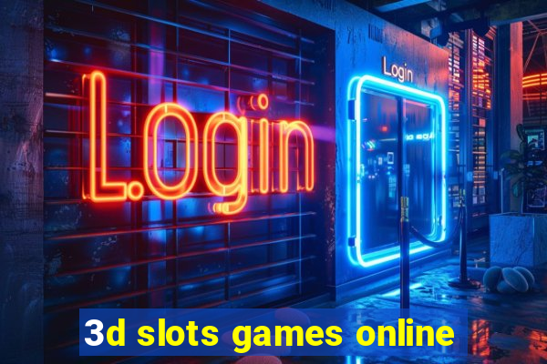 3d slots games online