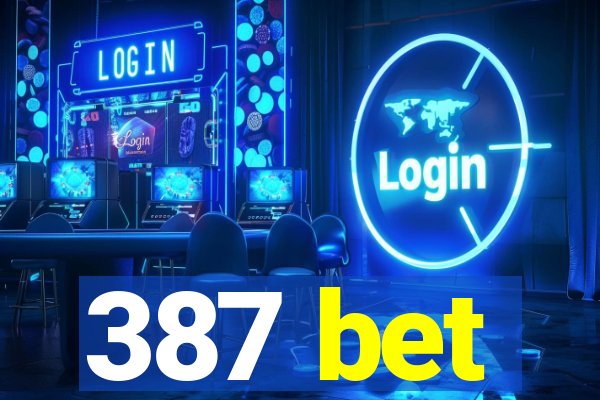 387 bet