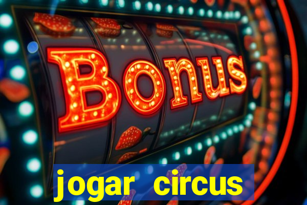 jogar circus delight demo