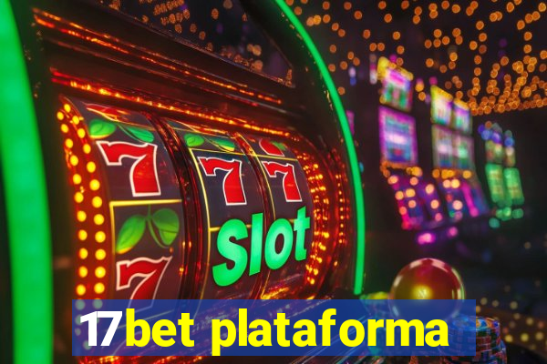 17bet plataforma