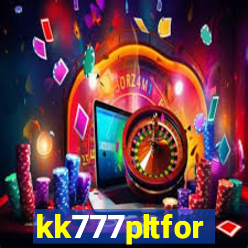 kk777pltfor